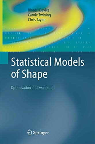 Statistical Models of Shape: Optimisation and Evaluation [Paperback]