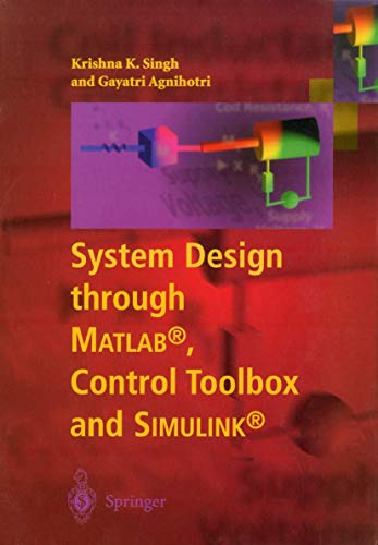 System Design through Matlab, Control Toolbox and Simulink [Paperback]