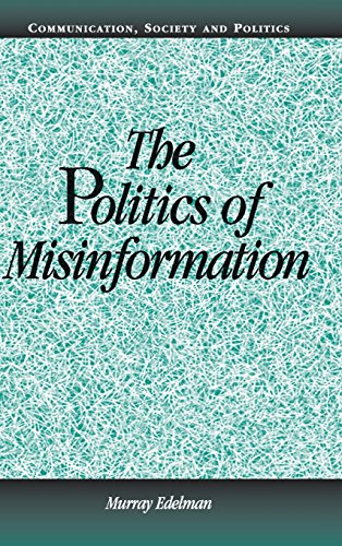 The Politics of Misinformation [Hardcover]