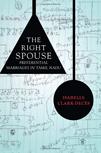 The Right Spouse Preferential Marriages in Tamil Nadu [Hardcover]