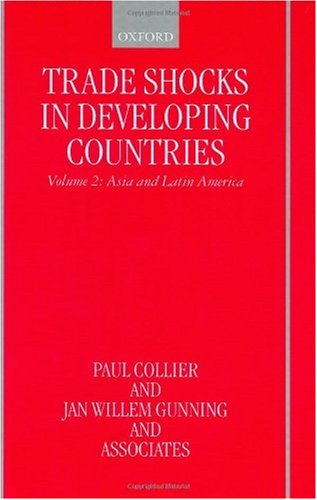 Trade Shocks in Developing Countries Volume 2 Asia and Latin America [Hardcover]