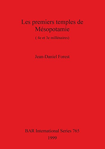 Les premiers temples de Mesopotamie (4e et 3e millenaires) [Paperback]