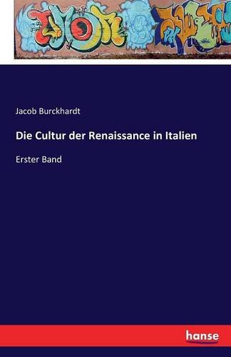 Die Cultur Der Renaissance In Italien (german Edition) [Paperback]