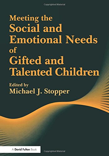 Meeting the Social and Emotional Needs of Gifted and Talented Children [Paperback]