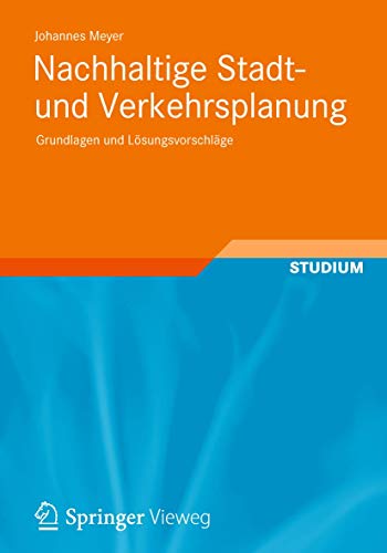 Nachhaltige Stadt- und Verkehrsplanung: Grundlagen und Lsungsvorschlge [Paperback]