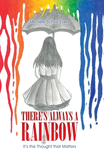 There's Alays a Rainbo  It's the Thought That Matters [Hardcover]