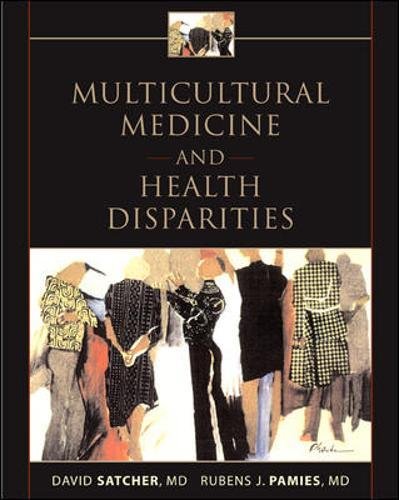 Multicultural Medicine and Health Disparities [Hardcover]