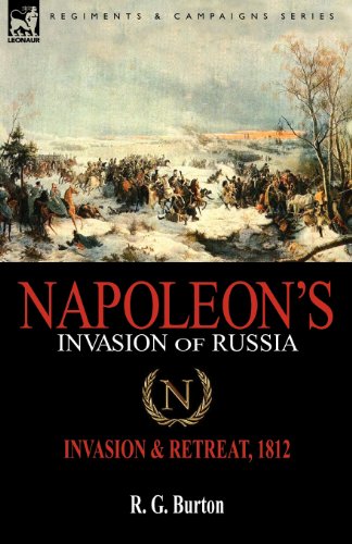 Napoleon's Invasion Of Russia Invasion & Retreat, 1812 [Paperback]