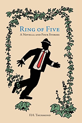 Ring Of Five A Novella And Four Stories [Paperback]