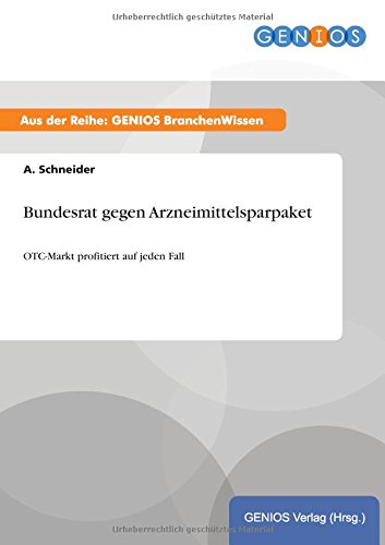 Bundesrat Gegen Arzneimittelsparpaket (german Edition) [Paperback]