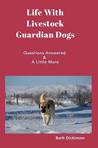 Life ith Livestock Guardian Dogs [Paperback]