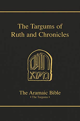 Targums Of Ruth And Chronicles (aramic Bible) [Hardcover]