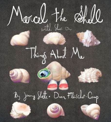 Marcel the Shell with Shoes On: Things About Me [Hardcover]