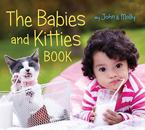 The Babies and Kitties Book [Board book]