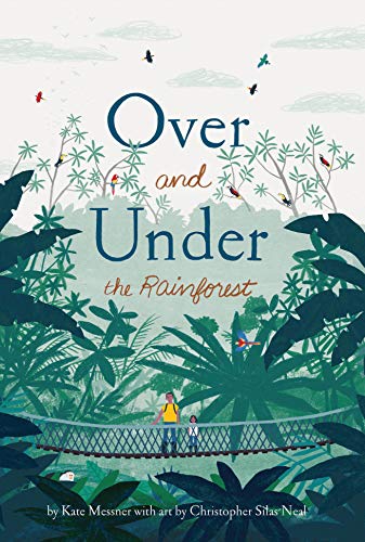 Over and Under the Rainforest [Hardcover]