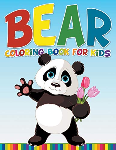 Bear Coloring Book For Kids [Paperback]