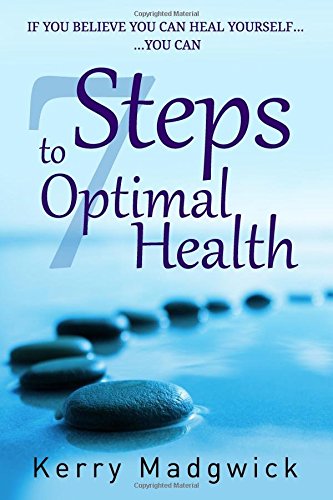 If You Believe You Can Heal Yourself You Can 7 Steps To Optimal Health [Paperback]