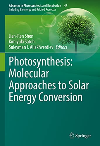 Photosynthesis: Molecular Approaches to Solar Energy Conversion [Hardcover]