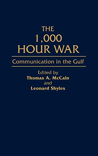 The 1,000 Hour War Communication in the Gulf [Hardcover]