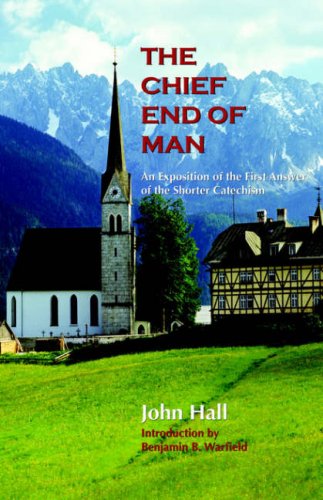 The Chief End Of Man [Paperback]