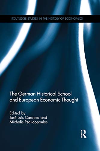 The German Historical School and European Economic Thought [Paperback]