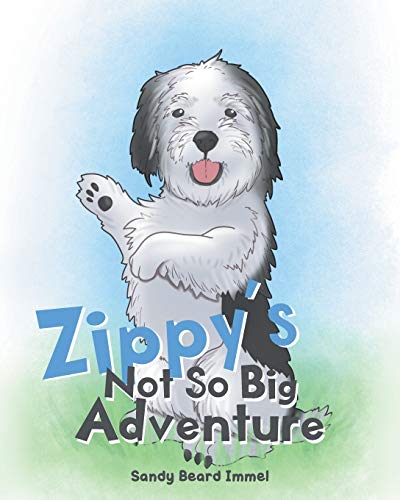 Zippy's Not So Big Adventure [Paperback]