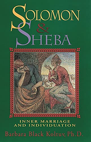 Solomon and Sheba: Inner Marriage and Individuation [Paperback]