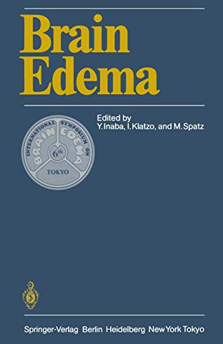 Brain Edema: Proceedings of the Sixth International Symposium, November 710, 19 [Paperback]