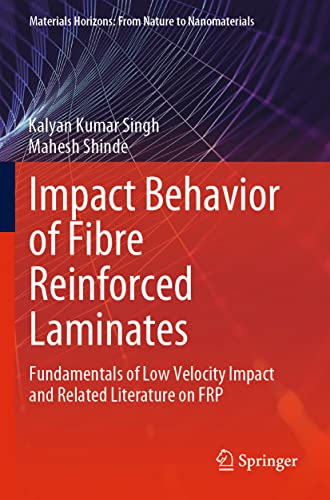 Impact Behavior of Fibre Reinforced Laminates: Fundamentals of Low Velocity Impa [Paperback]