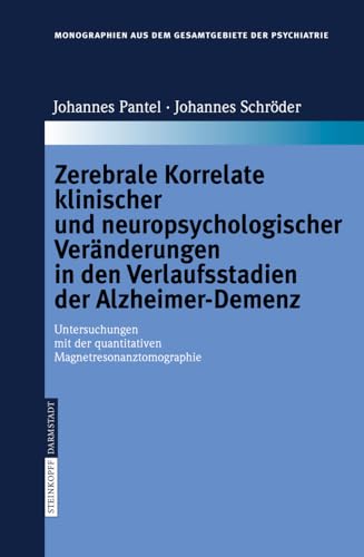 Zerebrale Korrelate klinischer und neuropsychologischer Vernderungen in den Ver [Hardcover]