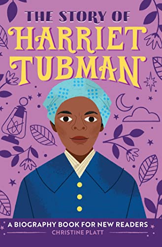 The Story of Harriet Tubman: A Biography Book for New Readers [Hardcover]