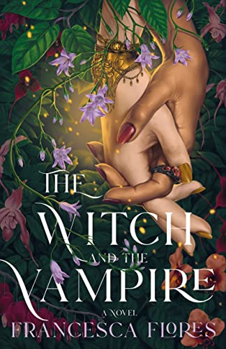 The Witch and the Vampire: A Novel [Hardcover]