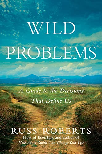 Wild Problems: A Guide to the Decisions That Define Us [Hardcover]