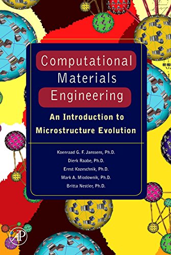 Computational Materials Engineering An Introduction to Microstructure Evolution [Hardcover]