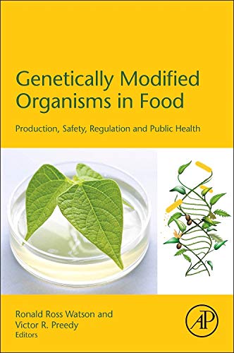 Genetically Modified Organisms in Food Production, Safety, Regulation and Publi [Hardcover]