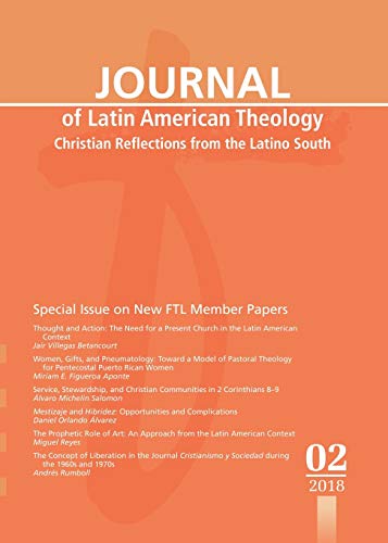 Journal of Latin American Theology, Volume 13, Number 2  Christian Reflections  [Paperback]