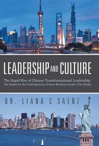 Leadership And Culture The Rapid Rise Of Chinese Transformational Leadership T [Hardcover]