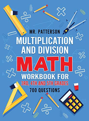 Multiplication And Division Math Workbook For 3rd, 4th And 5th Grades