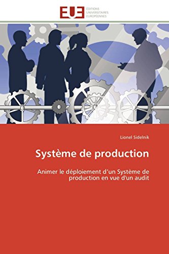 Systme De Production Animer Le Dploiement D'un Systme De Production En Vue D [Paperback]