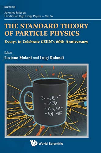 The Standard Theory Of Particle Physics Essays To Celebrate Cern's 60th Anniver [Hardcover]