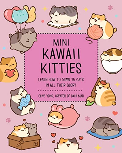 Mini Kawaii Kitties: Learn How to Draw 75 Cats in All Their Glory [Paperback]