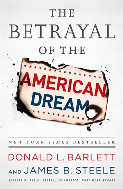 The Betrayal of the American Dream [Paperback]