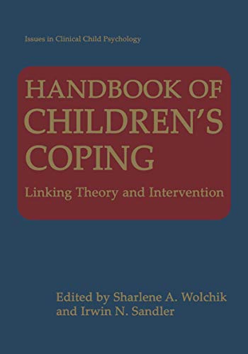 Handbook of Childrens Coping: Linking Theory and Intervention [Hardcover]