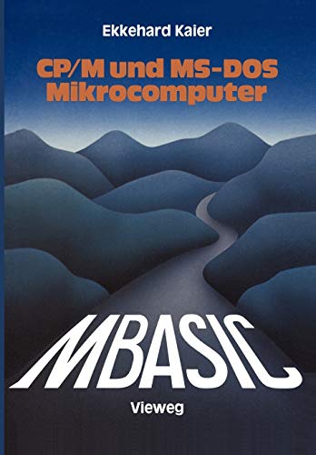 MBASIC-Wegweiser fr Mikrocomputer unter CP/M und MS-DOS [Paperback]