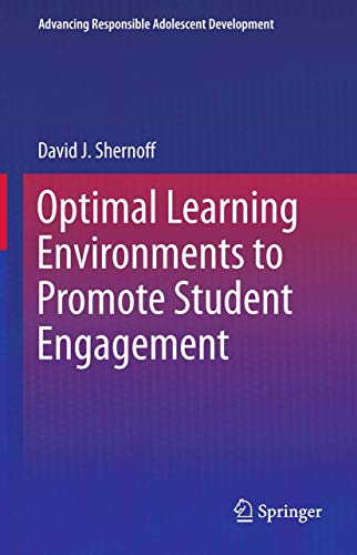 Optimal Learning Environments to Promote Student Engagement [Paperback]