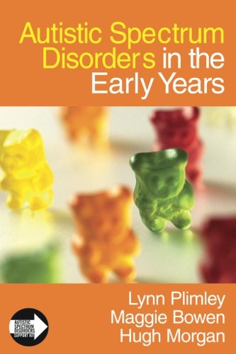 Autistic Spectrum Disorders in the Early Years [Paperback]