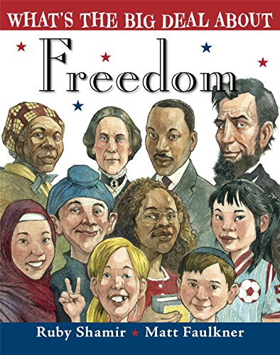 What's the Big Deal About Freedom [Hardcover]