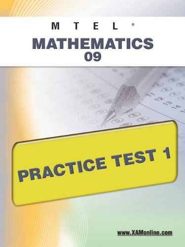 MTEL Mathematics 09 Practice Test 1 [Paperback]