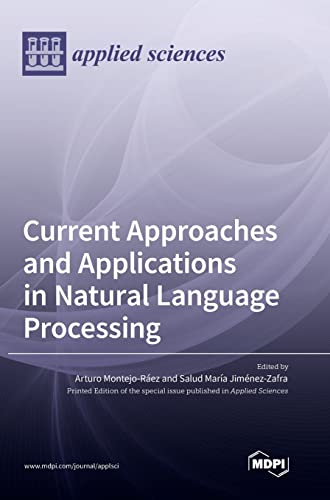 Current Approaches And Applications In Natural Language Processing