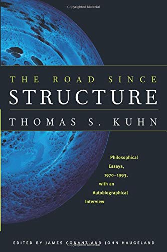 The Road since Structure Philosophical Essays, 1970-1993, ith an Autobiographi [Paperback]